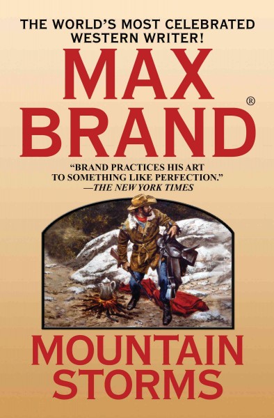 Mountain storms [electronic resource] / Max Brand.