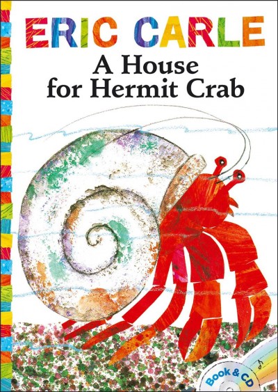 A house for Hermit Crab / Eric Carle.