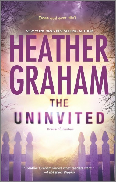 The uninvited [electronic resource] / Heather Graham.