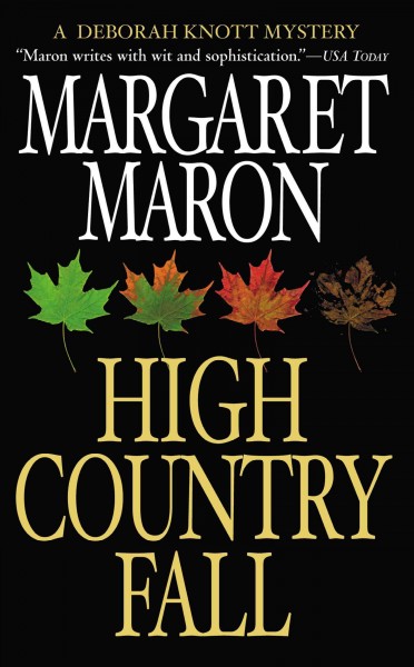 High country fall [electronic resource] : a Deborah Knott mystery / Margaret Maron.