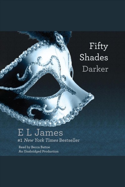 Fifty shades darker [electronic resource] / by E.L. James.
