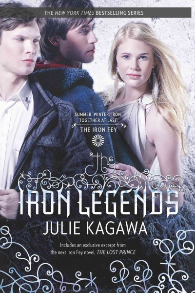 The iron legends [electronic resource] / Julie Kagawa.