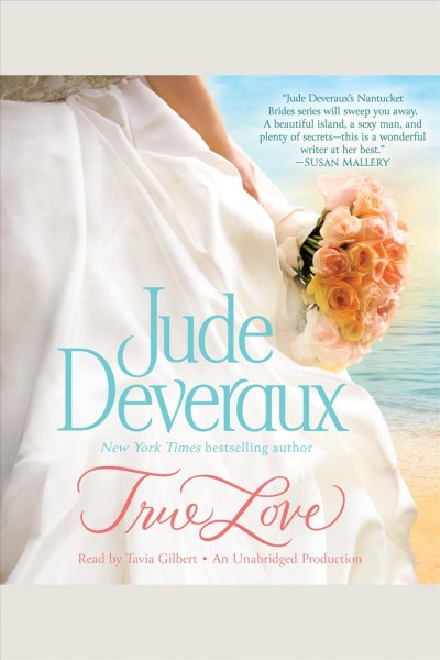 True love [electronic resource] / Jude Deveraux.