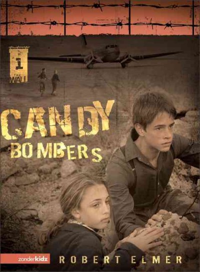 Candy bombers / Robert Elmer.