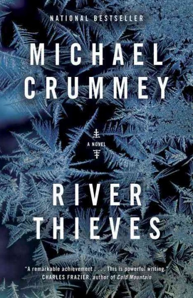 River thieves [electronic resource] / Michael Crummey.