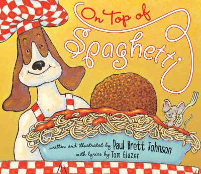 On Top of Spaghetti [Book]
