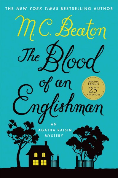 The blood of an Englishman : an Agatha Raisin mystery / M. C. Beaton.