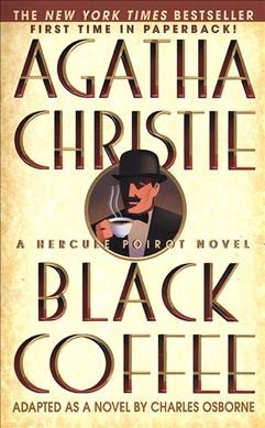 Black coffee / Agatha Christie.