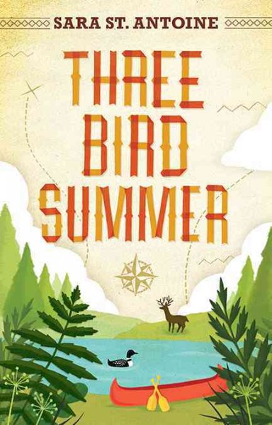 Three Bird summer / Sara St. Antoine.
