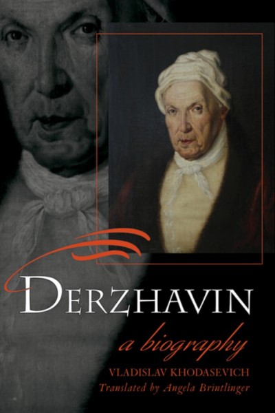 Derzhavin [electronic resource] : a biography / Vladislav Khodasevich ; translated and with an introduction by Angela Brintlinger.