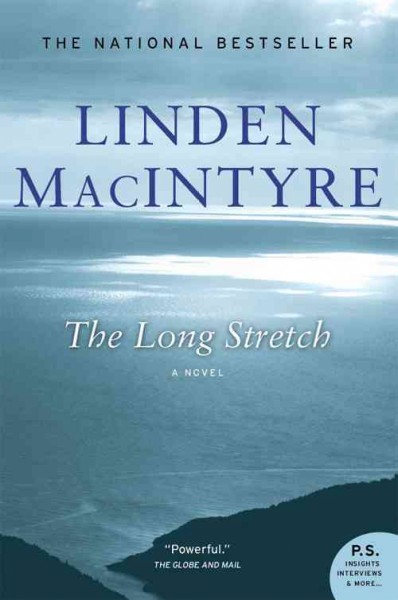 The long stretch / Linden MacIntyre.