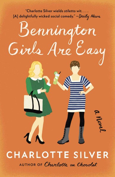Bennington girls are easy : a novel / Charlotte Silver.
