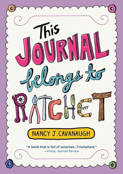 This journal belongs to Ratchet [electronic resource] / by Nancy J. Cavanaugh.