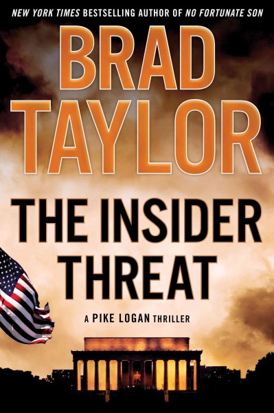 The insider threat : a Pike Logan thriller / Brad Taylor.