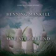 One step behind [sound recording] / Henning Mankell ; translated by Ebba Segerberg.