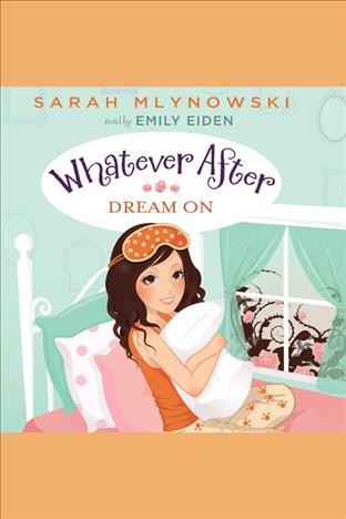 Dream on / Sarah Mlynowski.
