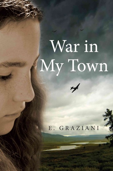 War in my town / by E. Graziani.