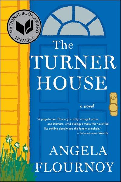 The Turner house / Angela Flournoy.
