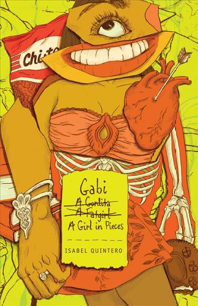Gabi, a girl in pieces [electronic resource] / Isabel Quintero.