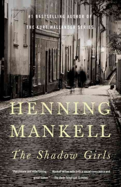 The shadow girls / Henning Mankell ; translated from the Swedish by Ebba Segerberg.
