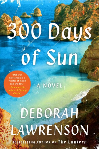 300 Days Of Sun [electronic resource] : A Novel / Deborah Lawrenson.