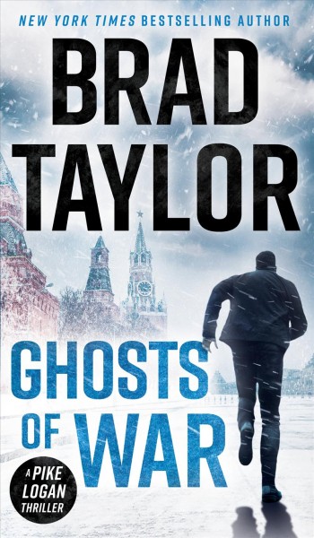 Ghosts of war / Brad Taylor.