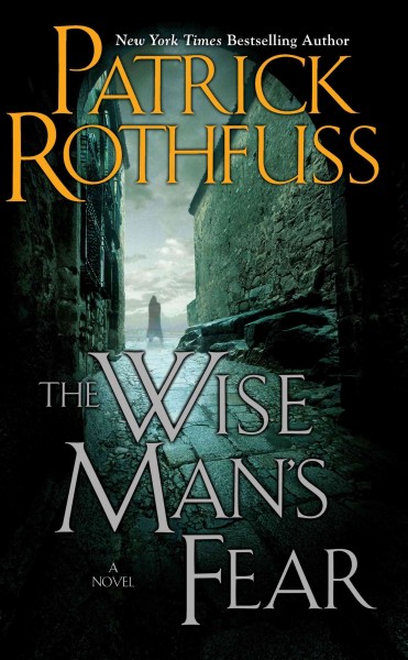 The wise man's fear / Patrick Rothfuss.