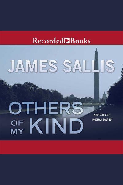 Others of my kind [electronic resource] / James Sallis.