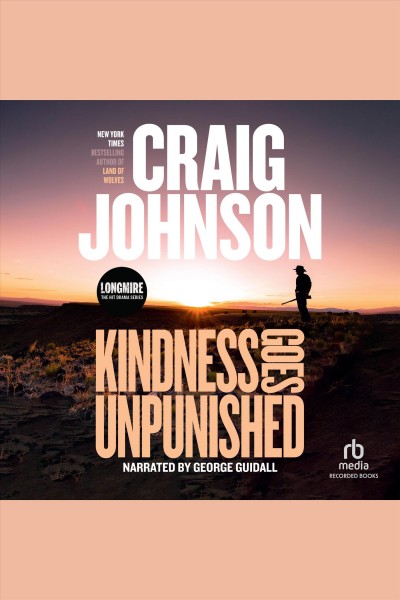 Kindness goes unpunished [electronic resource] / Craig Johnson.