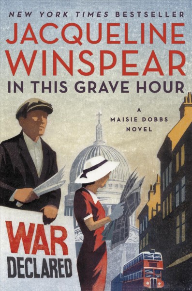 In this grave hour : a Maisie Dobbs novel / Jacqueline Winspear.