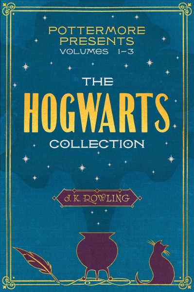 The Hogwarts collection. Volumes 1-3 / J. K. Rowling.