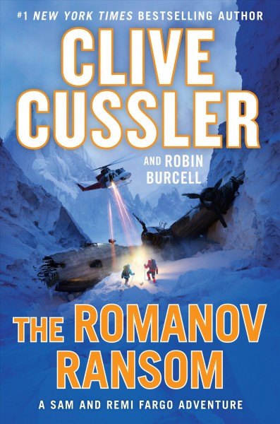 The Romanov ransom : a Sam and Remi Fargo adventure / Clive Cussler and Robin Burcell.