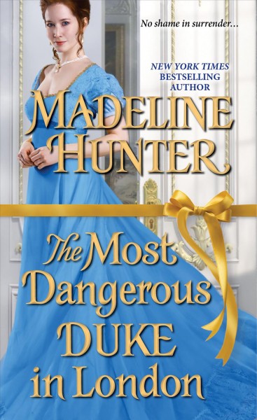 The most dangerous duke in London / Madeline Hunter.