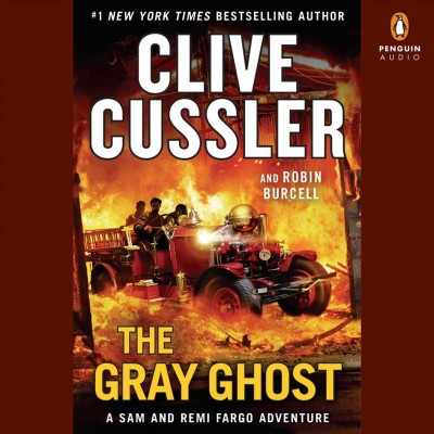The Gray Ghost / Clive Cussler.