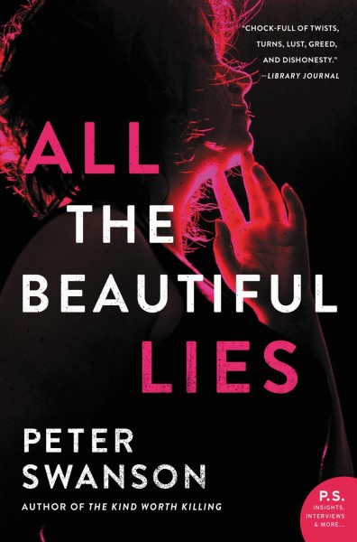 All the beautiful lies : a novel / by Peter Swanson.
