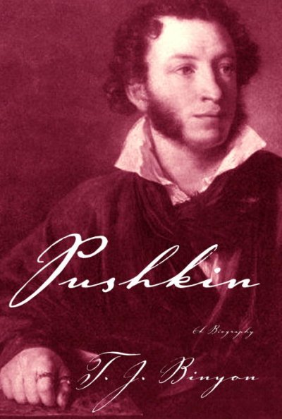 Pushkin : a biography / T.J. Binyon.