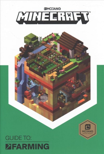 Minecraft : guide to : farming / written by Alex Wiltshire ; illustrations by Sam Ross.