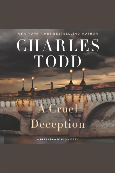 A cruel deception [electronic resource] / Charles Todd.
