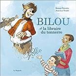 Bilou et la libraire du tonnerre / texte : Roxane Turcotte ; illustrations : Jean-Luc Trudel.