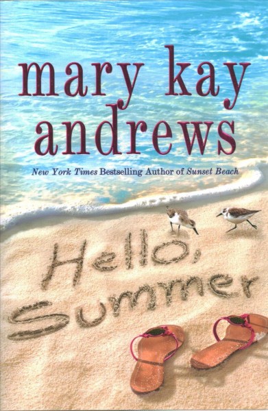 Hello, summer / Mary Kay Andrews.