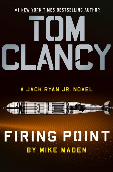Firing Point : a Jack Ryan Jr. novel / Mike Maden.