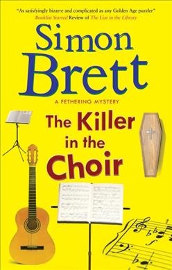 The killer in the choir / Simon Brett.