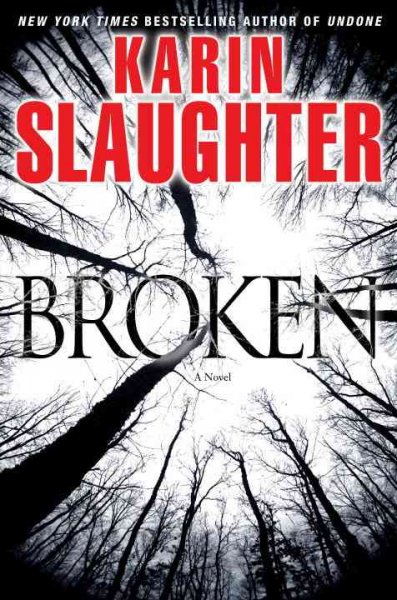 Broken : v. 4 : Will Trent / Karin Slaughter.