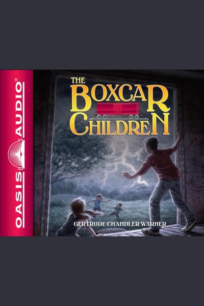The boxcar children / Gertrude Chandler Warner.