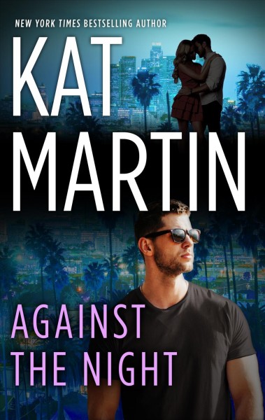Against the Night / Kat Martin.