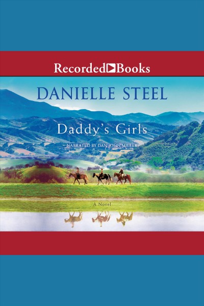Daddy's girls [electronic resource]. Danielle Steel.