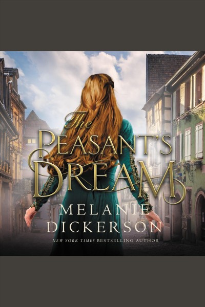 The peasant's dream / Melanie Dickerson.