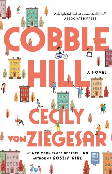Cobble hill [electronic resource] : a novel / Cecily Von Ziegesar.