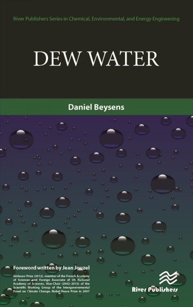 Dew water / Daniel Beysens.