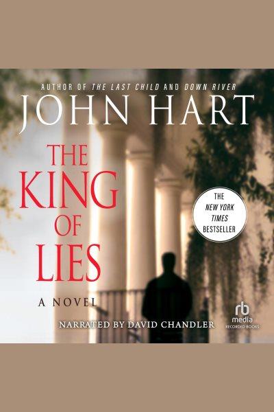 The king of lies [electronic resource]. John Hart.